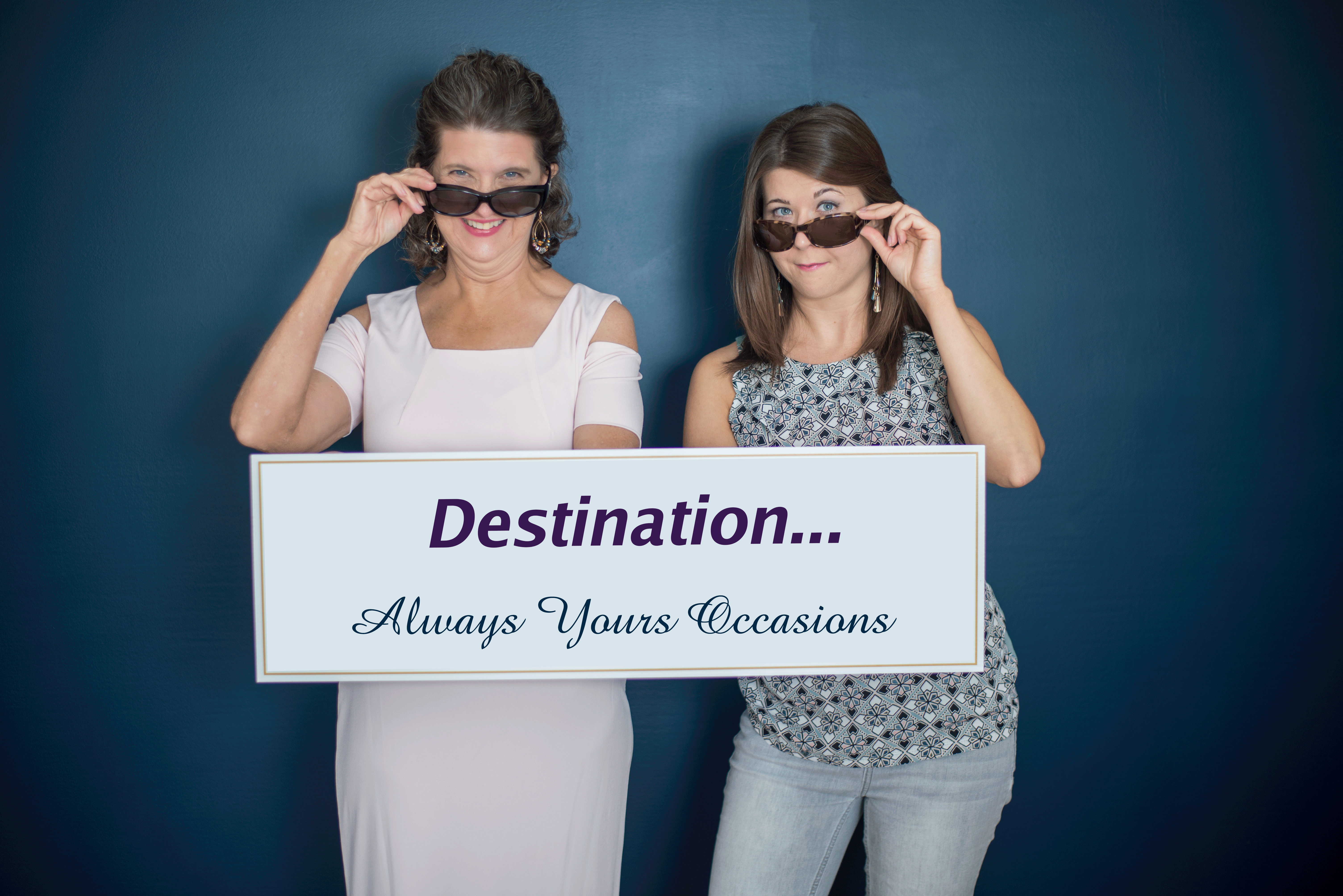 Destination Always Yours Occasions